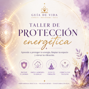 Taller “Escudos Energeticos" – Protección Energética, Hogar y Conexión Espiritual (Online en Directo)